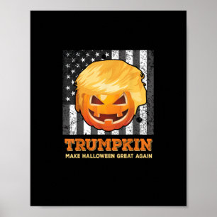 Trumpkin Make Halloween Great Again President  Pum Poster