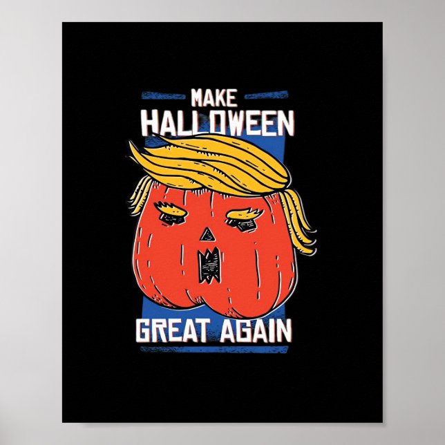 Trumpkin Make Halloween Great Again Pumpkin Poster (Front)