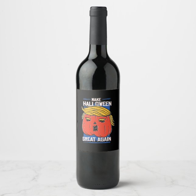Trumpkin Make Halloween Great Again Pumpkin Wine Label (Front)
