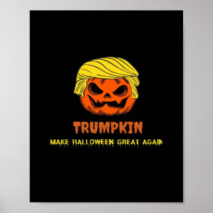 Trumpkin Make Halloween Great Again Short Funny Ha Poster