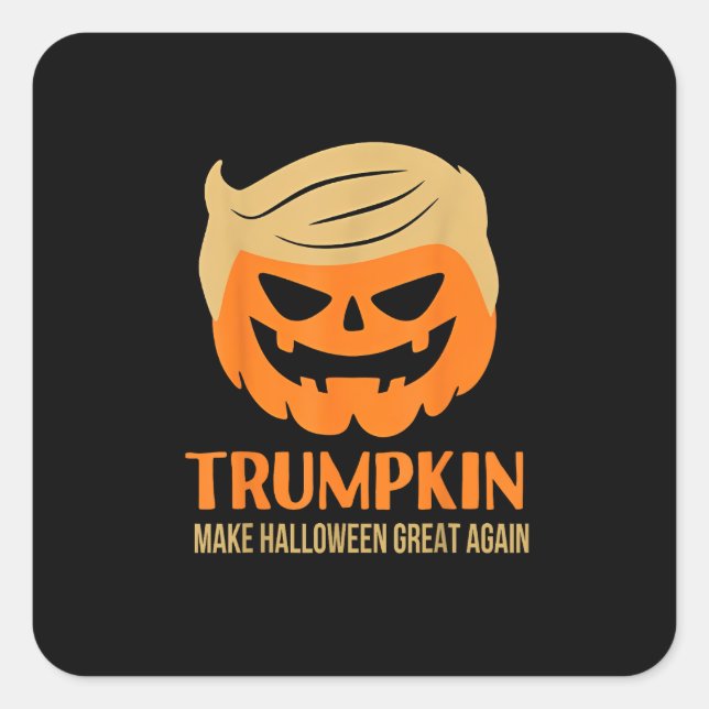 Trumpkin Make Halloween Great Again Square Sticker (Front)