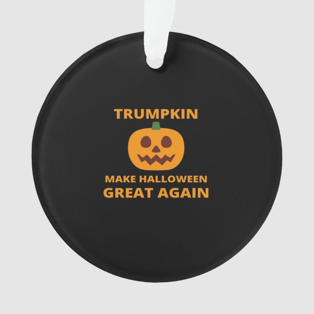 Trumpkin Make Halloween Great Again , Trumpkin Hal Ornament (Front)