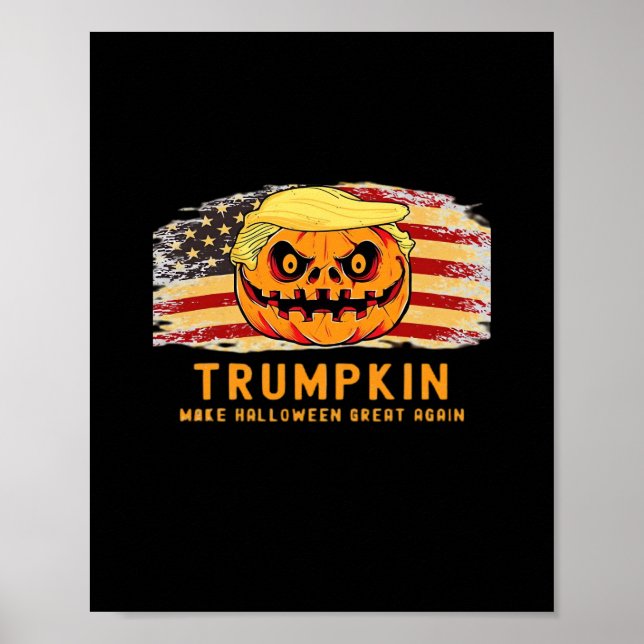 Trumpkin Make Halloween Great Again Us Flag Funny  Poster (Front)