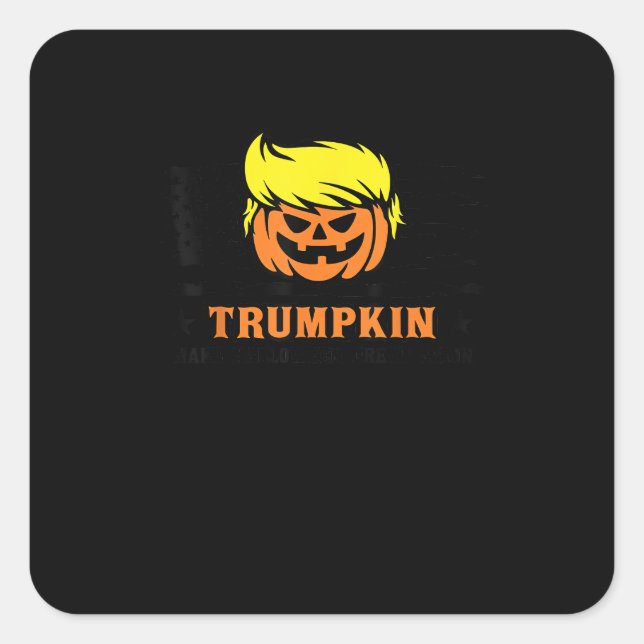 Trumpkin Make Halloween Great Again USA Flag Funny Square Sticker (Front)