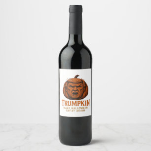 Trumpkin... Make Halloween Great Again Wine Label