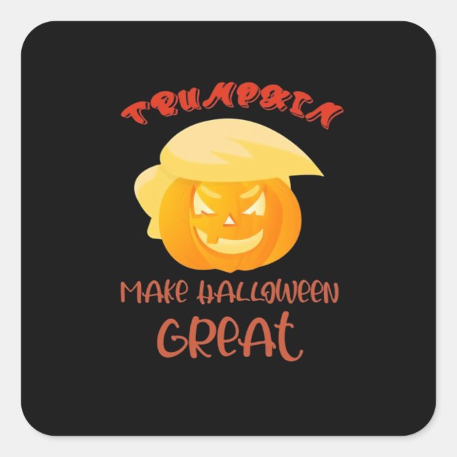 Trumpkin Make Halloween Great Classic Square Sticker (Front)
