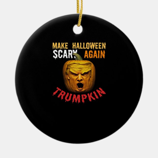 Trumpkin Make Halloween Scary Again – Funny Donald Ceramic Tree Decoration (Front)