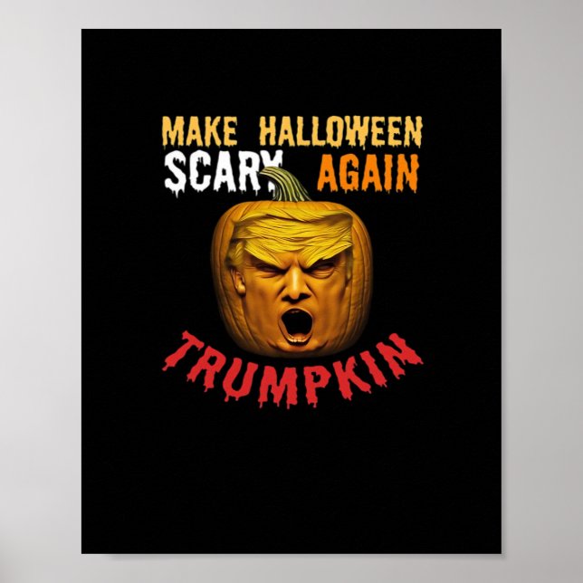 Trumpkin Make Halloween Scary Again – Funny Donald Poster (Front)