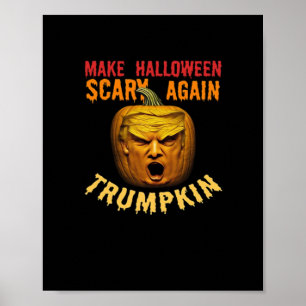 Trumpkin Make Halloween Scary Again – Funny Donald Poster