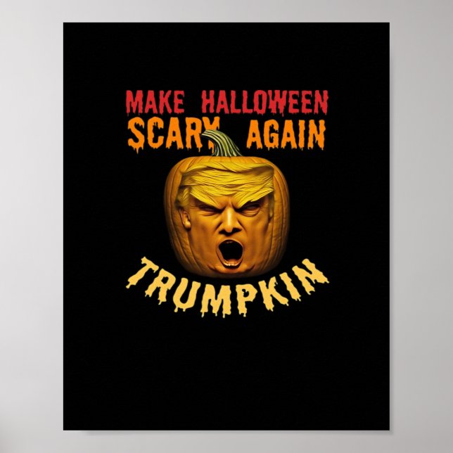 Trumpkin Make Halloween Scary Again – Funny Donald Poster (Front)