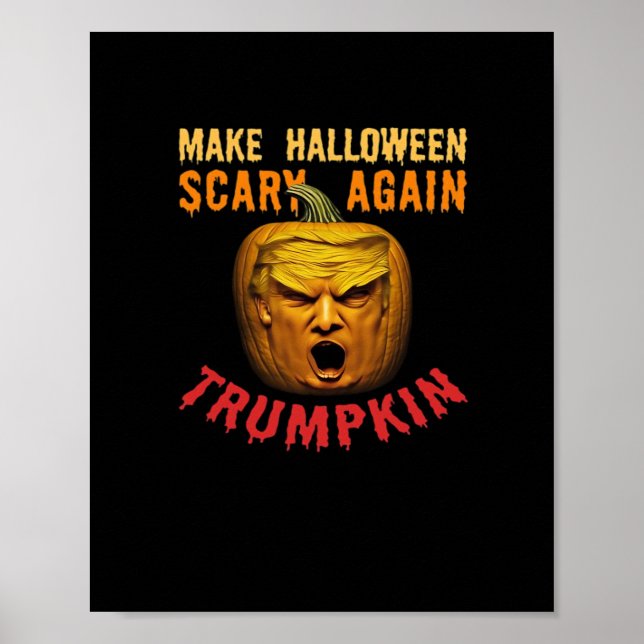 Trumpkin Make Halloween Scary Again – Funny Donald Poster (Front)
