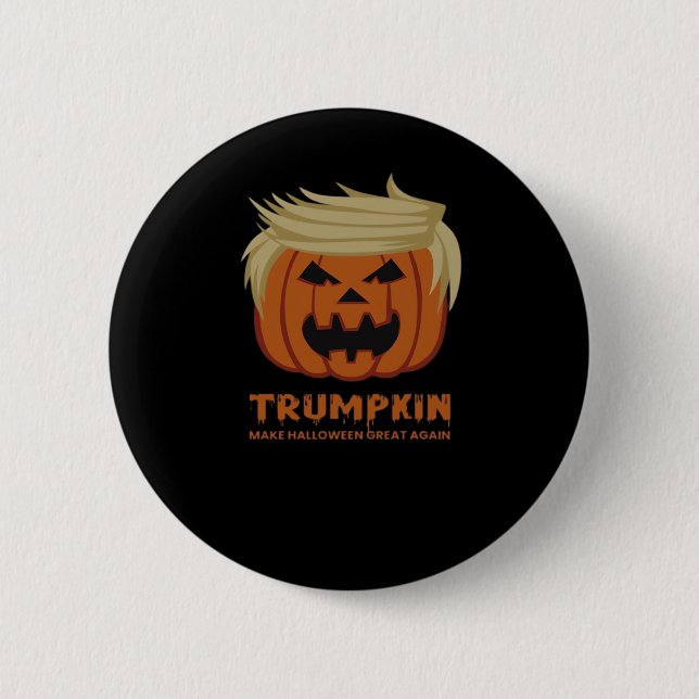 Trumpkin – Make Halloweens Great Again Funny Pumpk 6 Cm Round Badge (Front)