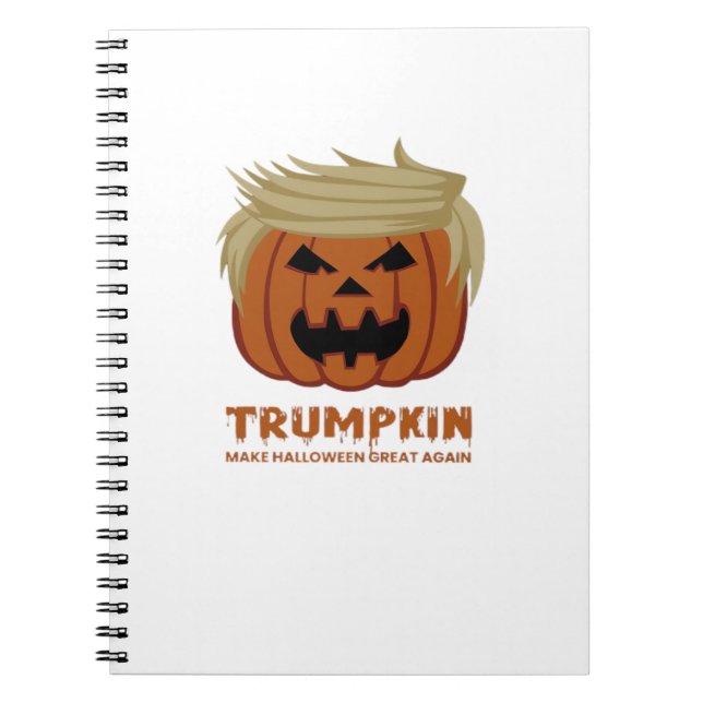 Trumpkin – Make Halloweens Great Again Funny Pumpk Notebook (Front)