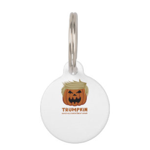 Trumpkin – Make Halloweens Great Again Funny Pumpk Pet Tag
