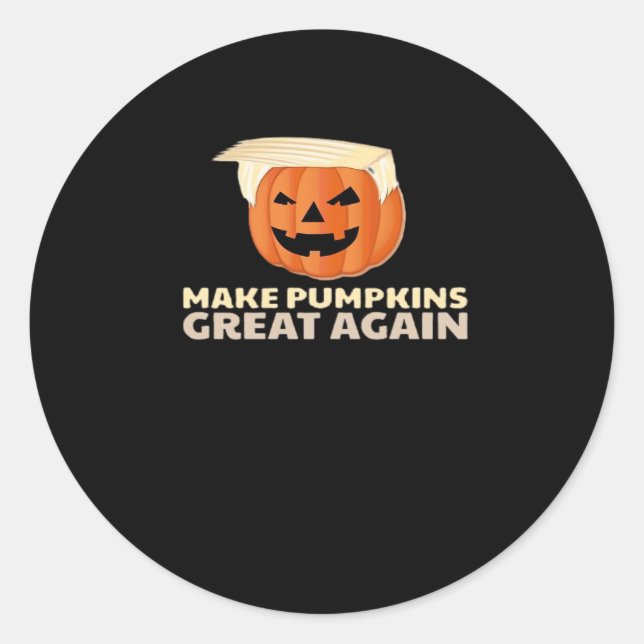 Trumpkin Make Pumpkins Great Again Classic Classic Round Sticker (Front)