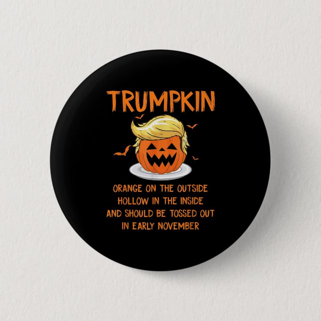 Trumpkin Orange On The Outside Anti-trump Hallowee 6 Cm Round Badge (Front)