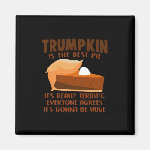 Trumpkin Pie Funny Thanksgiving Party Holiday Magnet