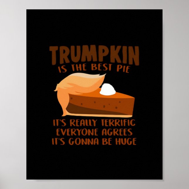 Trumpkin Pie Funny Thanksgiving Party Holiday Poster (Front)