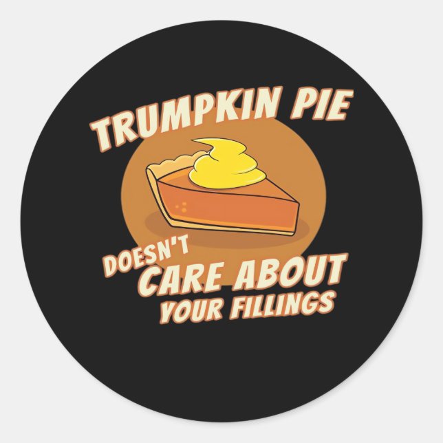 Trumpkin Pie Make Halloween Great Again Trumpkin P Classic Round Sticker (Front)