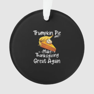 Trumpkin Pie Make Thanksgiving Great Again Basebal Ornament