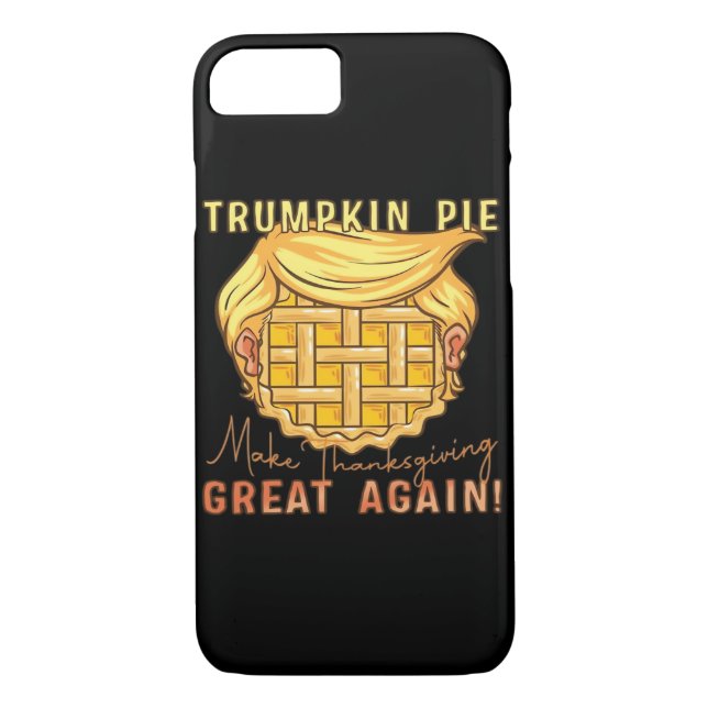Trumpkin Pie Make Thanksgiving Great Again!! Class Case-Mate iPhone Case (Back)