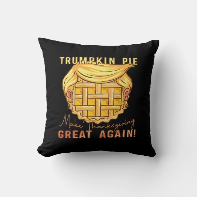 Trumpkin Pie Make Thanksgiving Great Again!! Class Cushion (Front)