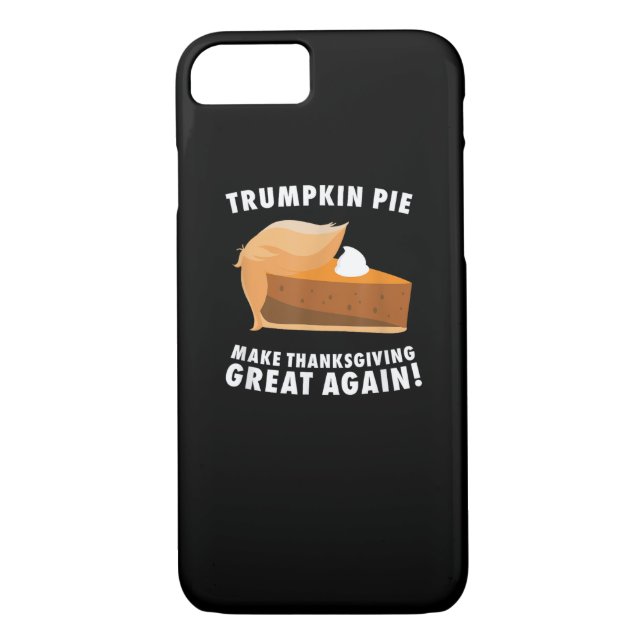 Trumpkin Pie Make Thanksgiving Great Again Funny Case-Mate iPhone Case (Back)