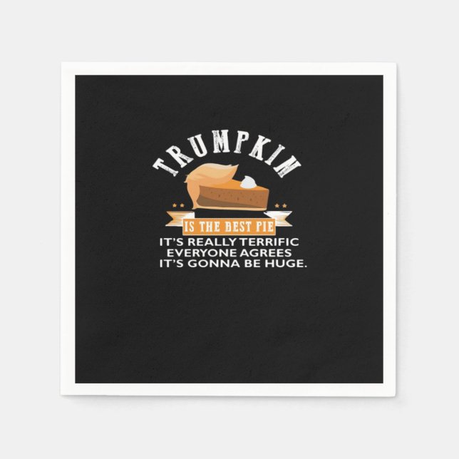 Trumpkin Pie Make Thanksgiving Great Again Gift Me Napkin (Front)
