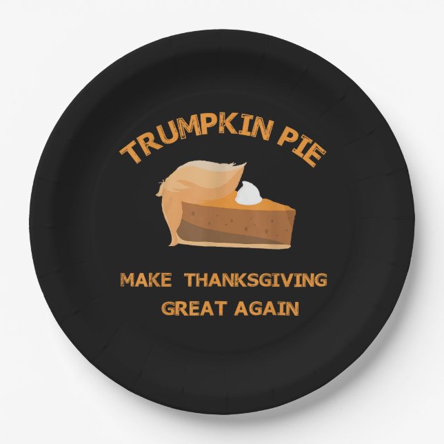 Trumpkin Pie Make Thanksgiving Great Again Paper Plate (Front)