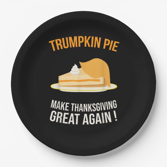 Trumpkin Pie Make Thanksgiving Great Again Pumpkin Paper Plate (Front)
