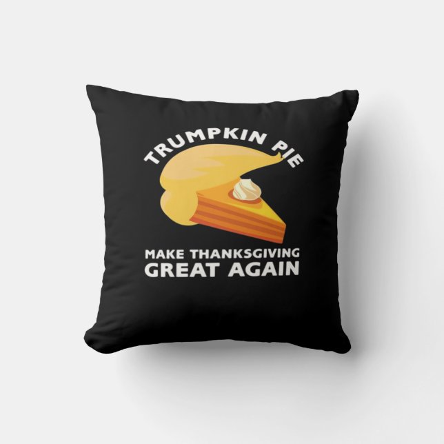 Trumpkin Pie Make Thanksgiving Great Again, Turkey Cushion (Front)