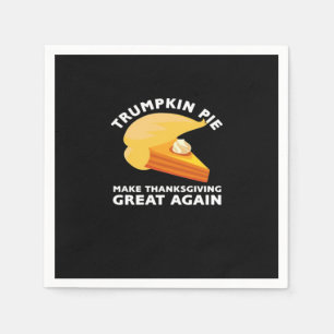 Trumpkin Pie Make Thanksgiving Great Again, Turkey Napkin