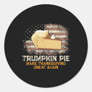 Trumpkin Pie Make Thanksgiving Great Again Us Flag Classic Round Sticker