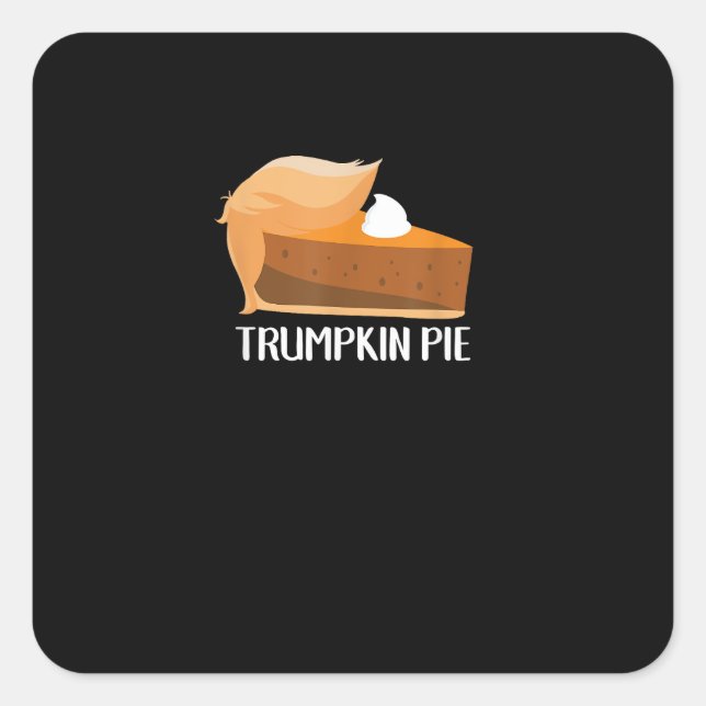 Trumpkin Pie Pumpkin Funny Thanksgiving Square Sticker (Front)