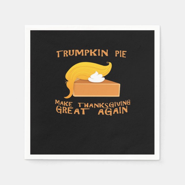 Trumpkin Pie Thanksgiving  Napkin (Front)