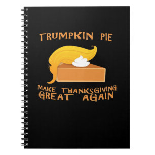 Trumpkin Pie Thanksgiving Notebook