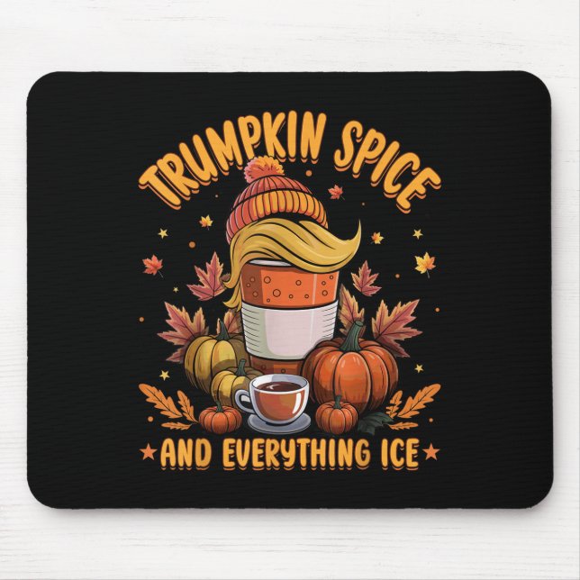 Trumpkin Sce And Everything Ice Liberal Fall Hallo Mouse Mat (Front)