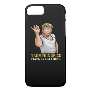 Trumpkin Spice Fixes Everything  iPhone 8/7 Case