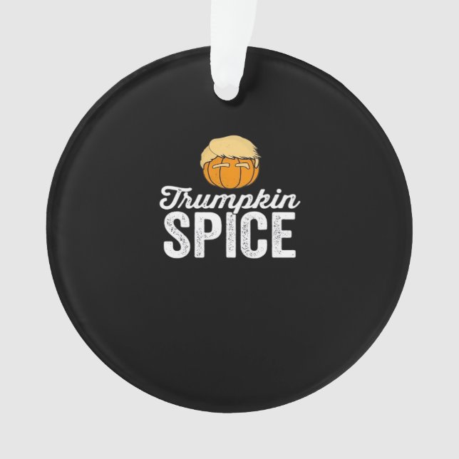 Trumpkin Spice Funny Political Halloween Joke Ornament (Front)