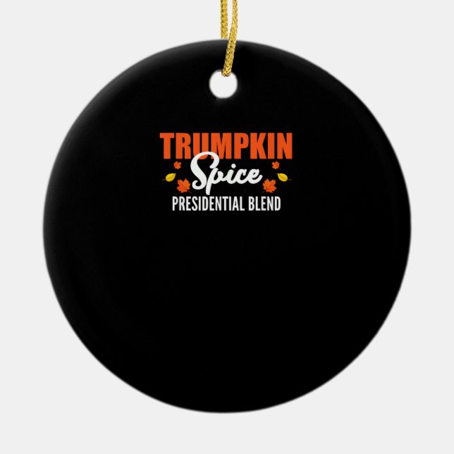 Trumpkin Spice Halloween Thanksgiving Funny Ceramic Tree Decoration (Front)