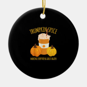Trumpkin Spice Thanksgiving Making Everything Grea Ceramic Tree Decoration