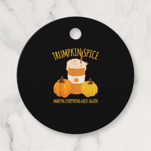 Trumpkin Spice Thanksgiving Making Everything Grea Favour Tags