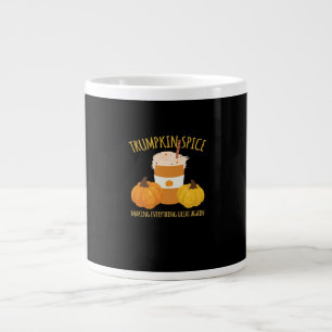 Trumpkin Spice Thanksgiving Making Everything Grea Large Coffee Mug