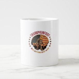 Trumpkinfoot Bigfoot Trumpkin Make Anything Great  Large Coffee Mug