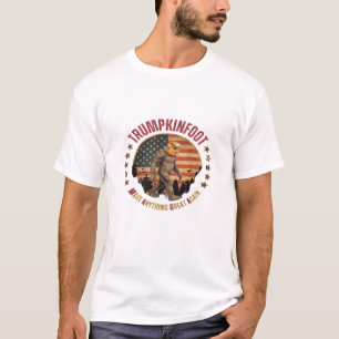 Trumpkinfoot Bigfoot Trumpkin Make Anything Great  T-Shirt
