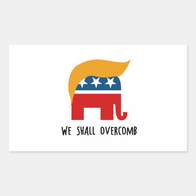 Trumplican - We Shall Overcomb Rectangular Sticker (Front)