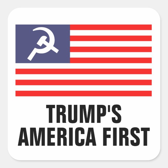 Trump's America First Hammer & Sickle flag Square Sticker (Front)