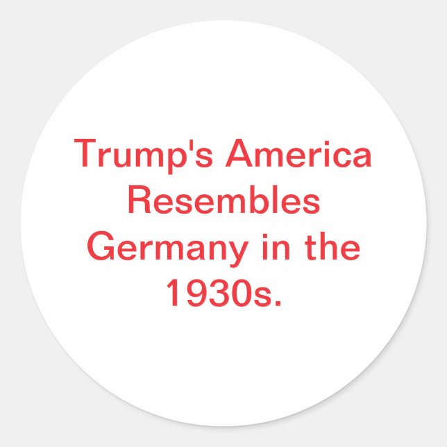 Trump's America Germany 1930s Hankamer Artjunkhaus Classic Round Sticker (Front)