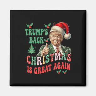 Trump's Back Christmas Is Great Again Funny Trump Magnet