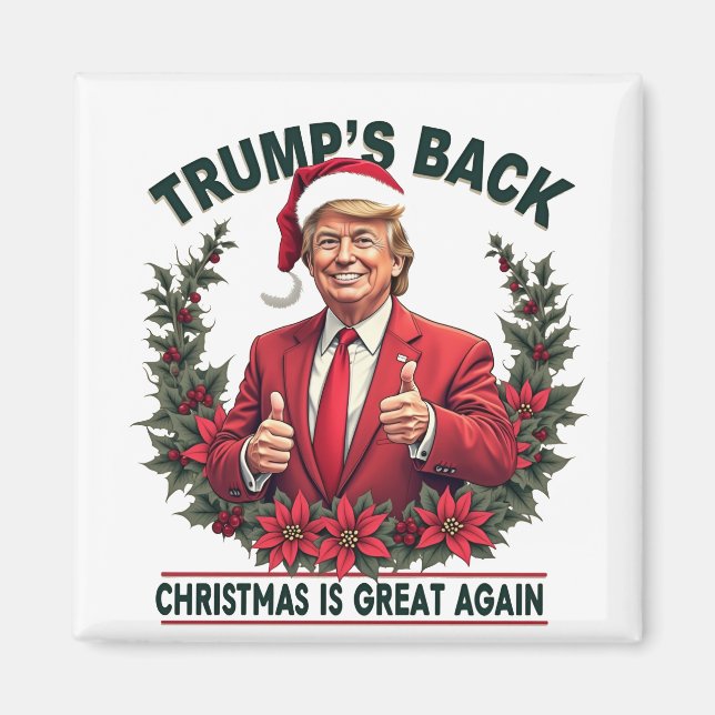 Trump's Back Christmas Is Great Again Santa Magnet (Front)